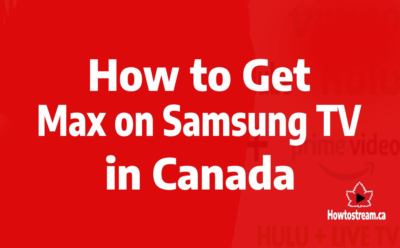 How to Get Max on Samsung TV