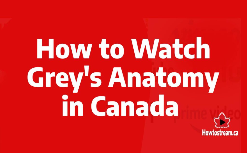 How to Watch Grey's Anatomy in Canada