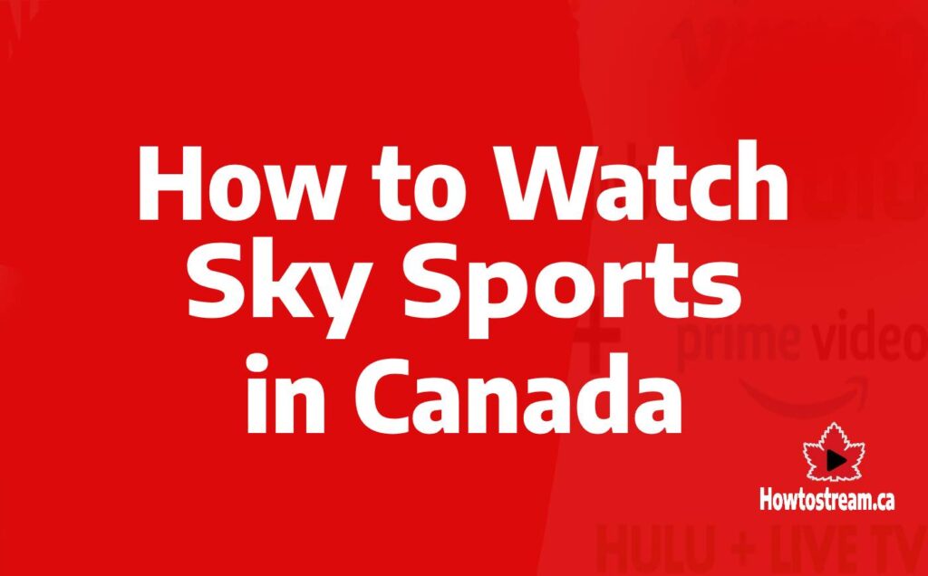 Sky Sports in Canada