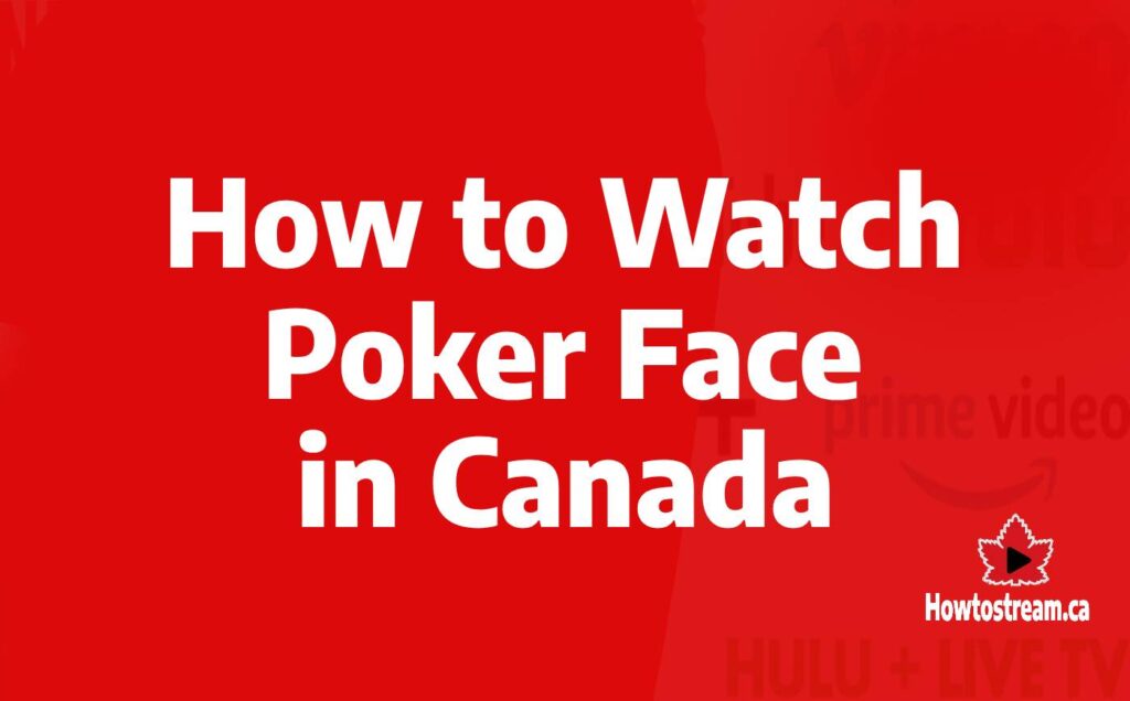 How to Watch Poker Face season 2 in Canada