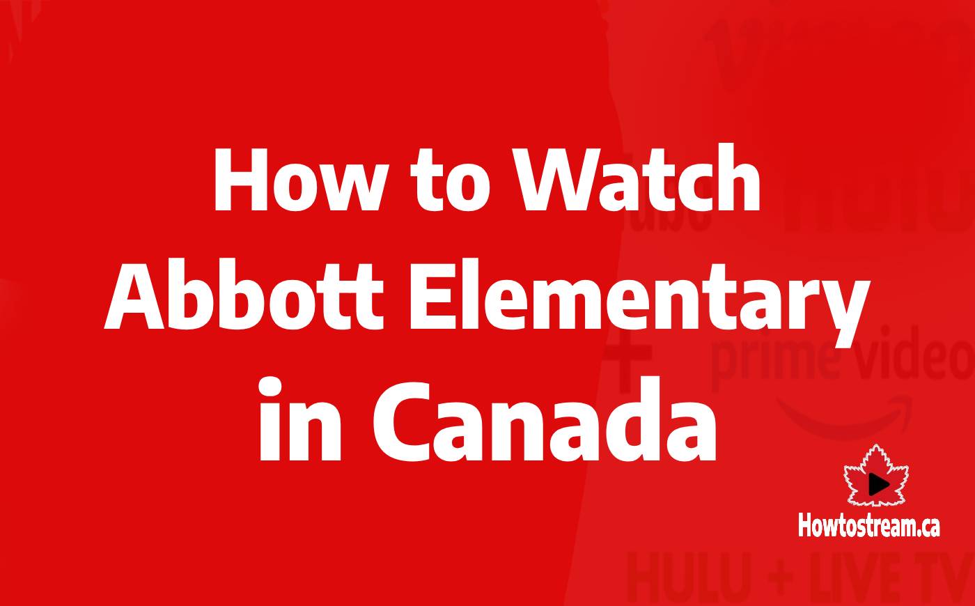 Watch Abbott Elementary in Canada