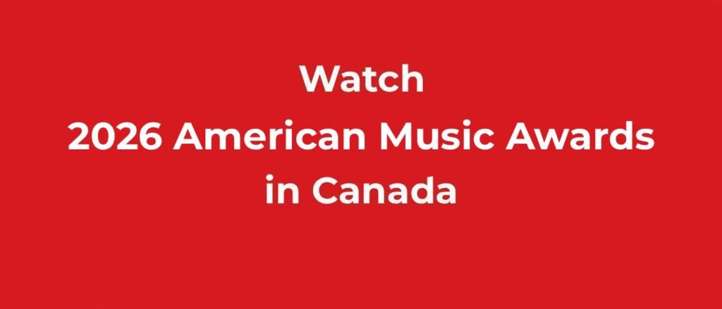 Watch 2026 AMAs in Canada